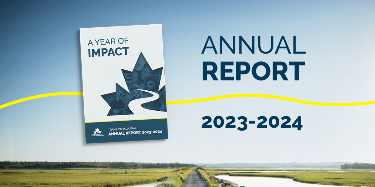 Trans Canada Trail Annual Report 2023-2024 banner