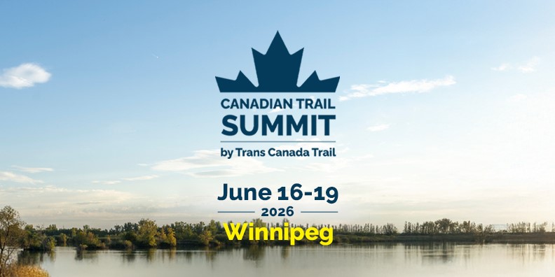 Canadian Trail Summit. June 16-19. Winnipeg.